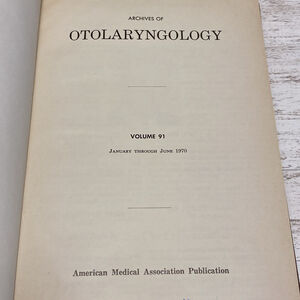 Archives Of Otolaryngology Volume 91 Diseases Of The Ear